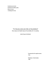 ”Wo Menschen nichts mehr fehlt, als Menschlichkeit” 1 Die Verwandlung