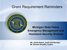 Grant Requirement Reminders Michigan State Police Emergency Management and Homeland Security Division