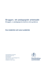Bryggan; ett pedagogiskt arbetssätt  Bryggan; a pedagogical practice and guidance