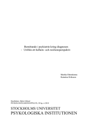 PSYKOLOGISKA INSTITUTIONEN STOCKHOLMS UNIVERSITET  Bemötande i psykiatrin kring diagnosen