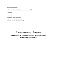 Stockholms Universitet Institutionen för Journalistik och medievetenskap, JMK H11MKand C - uppsats