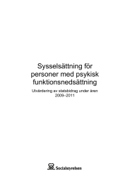 Sysselsättning för personer med psykisk funktionsnedsättning Utvärdering av statsbidrag under åren