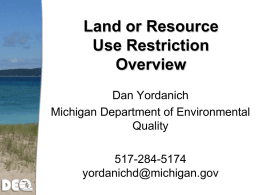 Land or Resource Use Restriction Overview Dan Yordanich