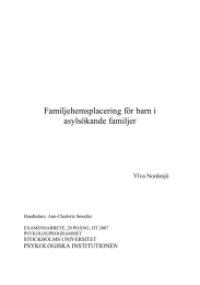 Familjehemsplacering för barn i asylsökande familjer  Ylva Nordesjö