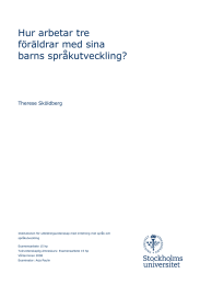 Hur arbetar tre föräldrar med sina barns språkutveckling?