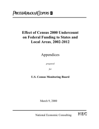 Effect of Census 2000 Undercount on Federal Funding to States and Appendices