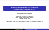 Analog Integrated Circuit Design A video course under the NPTEL Nagendra Krishnapura