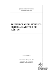 SYSTEMBOLAGETS	MONOPOL I	FÖRHÅLLANDE	TILL	EU- RÄTTEN