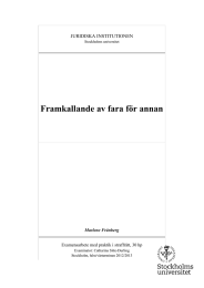 Framkallande av fara för annan JURIDISKA INSTITUTIONEN