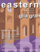 eastern gila gram Inside this issue: E A S T E R N