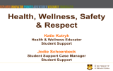 Health, Wellness, Safety &amp; Respect Jodie Schoenbeck Katie Kutryk