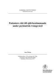 Patienters rätt till självbestämmande under psykiatrisk tvångsvård JURIDISKA INSTITUTIONEN