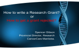 How to write a Research Grant? or Spencer Gibson