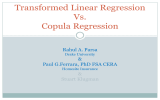 Transformed Linear Regression Vs. Copula Regression Rahul A. Parsa