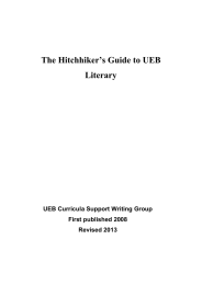 The Hitchhiker’s Guide to UEB Literary UEB Curricula Support Writing Group