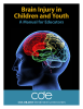Brain Injury in Children and Youth A Manual for Educators