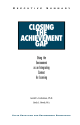 CLOSING THE ACHIEVEMENT G A P