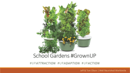 School Gardens #GrownUP ATTRACTION Jeff &amp; Toni Olson | Well Nourished Worldwide