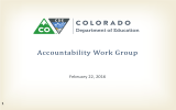 Accountability Work Group February 22, 2016 1