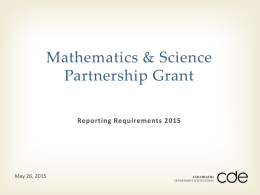 Mathematics &amp; Science Partnership Grant Reporting Requirements 2015 May 26, 2015