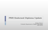 PWR Endorsed Diploma Update Emmy Glancy Colorado Department of Higher Education June 2013