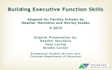 Building Executive Function Skills Adapted for Facility Schools by 9-2015