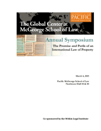 Annual Symposium The Promise and Perils of an International Law of Property