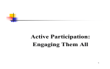 Active Participation: Engaging Them All 1
