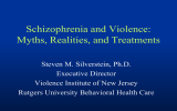 Schizophrenia and Violence: Myths, Realities, and Treatments