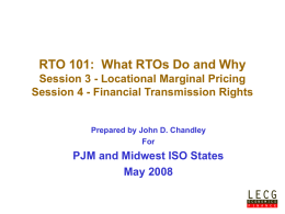 RTO 101:  What RTOs Do and Why May 2008