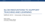 SLCM INNOVATIONS TO SUPPORT TEACHING AND LEARNING – University of Montevideo HERUG 2014
