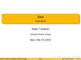 Sets Lecture 8 Robb T. Koether Mon, Feb 15, 2016