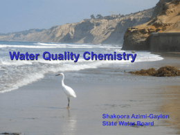 Water Quality Chemistry Shakoora Azimi-Gaylon State Water Board