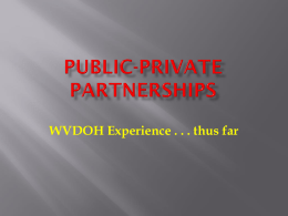 WVDOH Experience . . . thus far