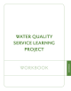 WATER QUALITY SERVICE LEARNNG PROJECT WORKBOOK