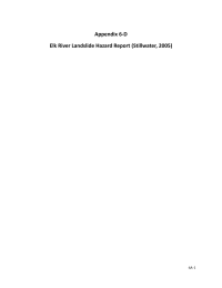 Appendix 6-D Elk River Landslide Hazard Report (Stillwater, 2005)  6A-1