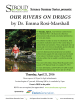 OUR RIVERS ON DRUGS by Dr. Emma Rosi-Marshall presents: Science Seminar Series
