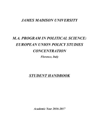 JAMES MADISON UNIVERSITY M.A. PROGRAM IN POLITICAL SCIENCE: EUROPEAN UNION POLICY STUDIES