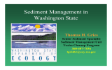 Sediment Management in Washington State Thomas H. Gries Senior Sediment Specialist