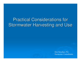 Practical Considerations for Stormwater Harvesting and Use Eric Strecker, P.E. Geosyntec Consultants