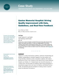 Case Study Gaston Memorial Hospital: Driving Quality Improvement with Data,