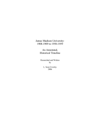 James Madison University:  1908­1909 to 1958­1959  An Annotated,  Historical Timeline 