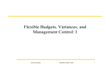 Flexible Budgets, Variances, and Management Control: I Cost Accounting Horngreen, Datar, Foster