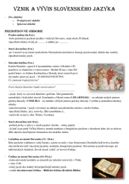 VZNIK A VÝVIN SLOVENSKÉHO JAZYKA PREDSPISOVNÉ OBDOBIE