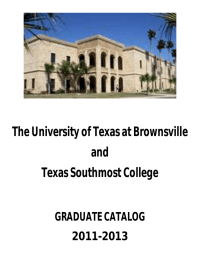 The University of Texas at Brownsville and Texas Southmost College