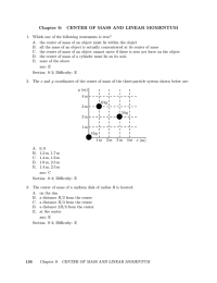 Chapter 9: CENTER OF MASS AND LINEAR MOMENTUM