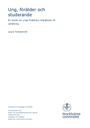 Ung, förälder och studerande En studie om unga föräldrars möjligheter till utbildning