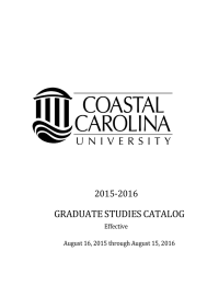 GRADUATE STUDIES CATALOG 2015-2016 Effective August 16, 2015 through August 15, 2016