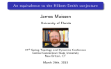 James Maissen An equivalence to the Hilbert-Smith conjecture University of Florida