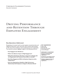 Driving Performance and Retention Through Employee Engagement Corporate Leadership Council